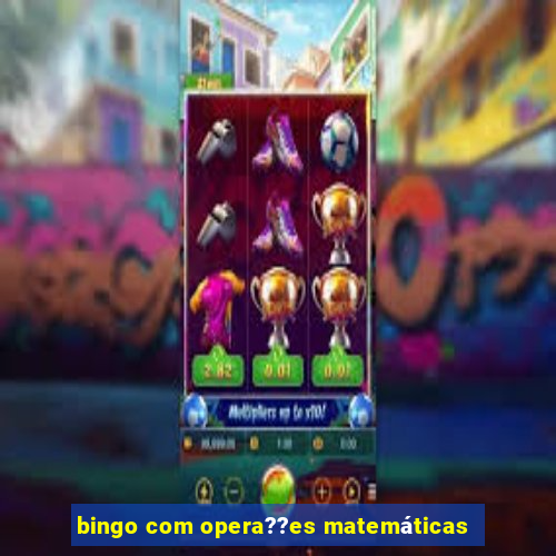 bingo com opera??es matemáticas