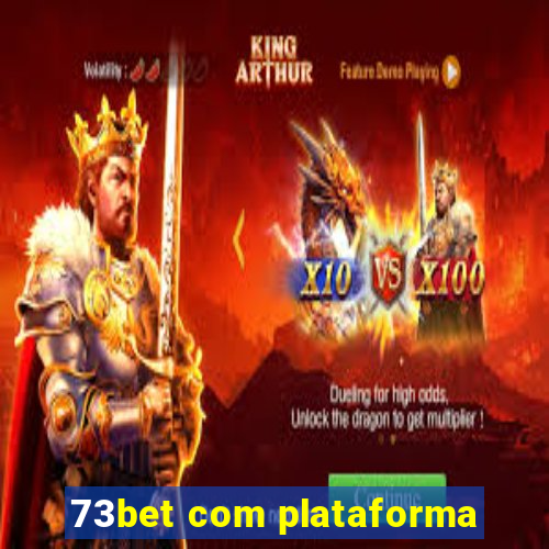 73bet com plataforma