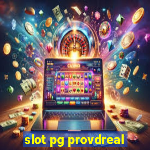 slot pg provdreal