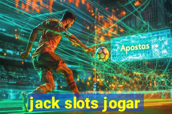 jack slots jogar