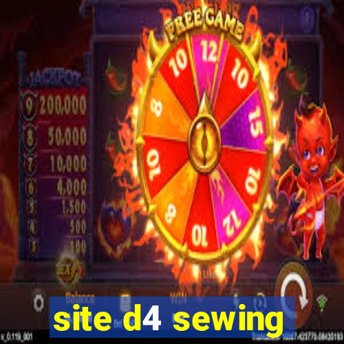 site d4 sewing