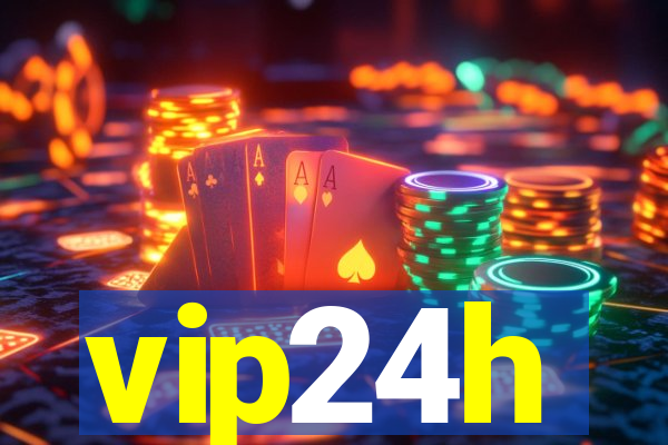 vip24h