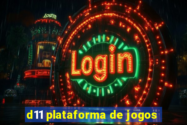 d11 plataforma de jogos