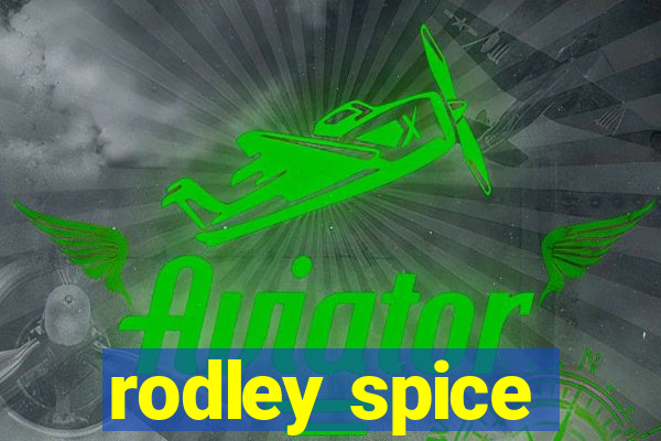 rodley spice