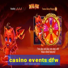 casino events dfw