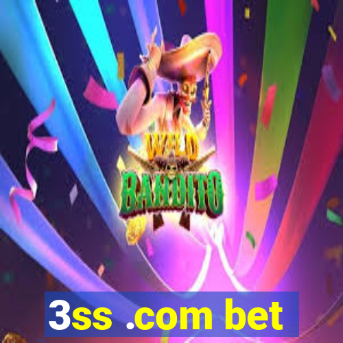 3ss .com bet