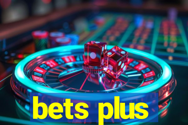 bets plus