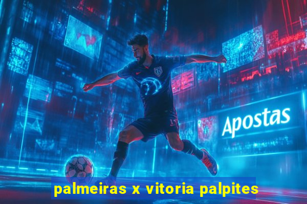 palmeiras x vitoria palpites