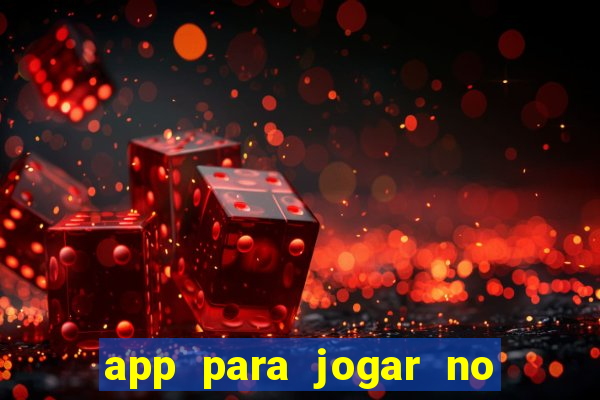 app para jogar no jogo do bicho