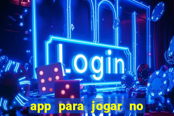 app para jogar no jogo do bicho