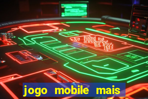 jogo mobile mais jogado do mundo