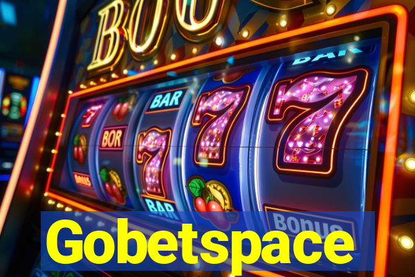 Gobetspace