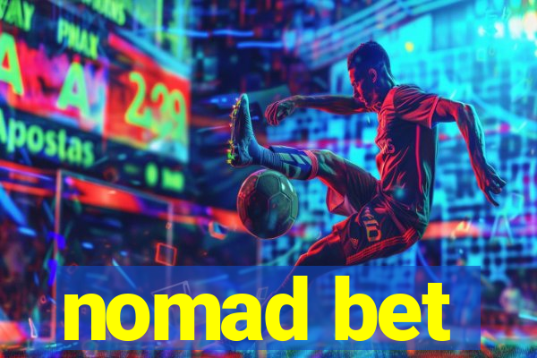 nomad bet