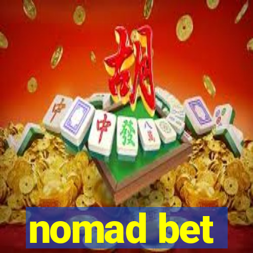 nomad bet