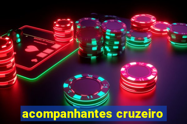 acompanhantes cruzeiro