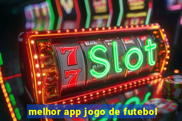 melhor app jogo de futebol