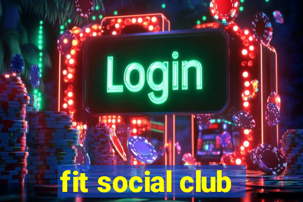 fit social club