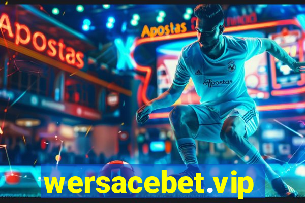 wersacebet.vip