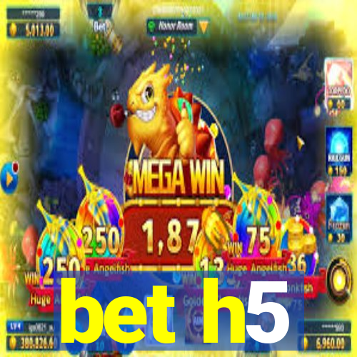 bet h5