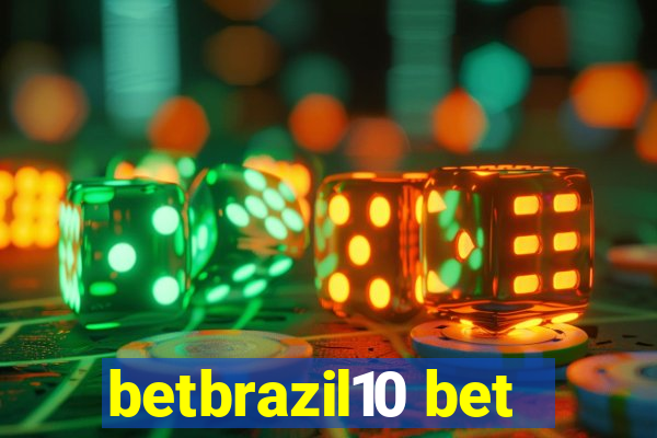 betbrazil10 bet