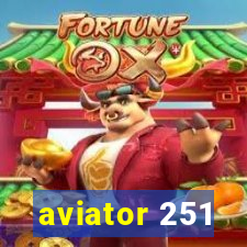 aviator 251