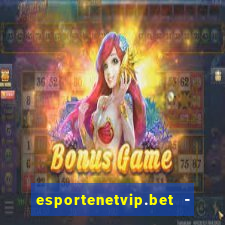 esportenetvip.bet - apostas online