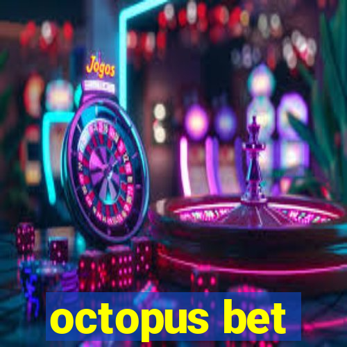 octopus bet