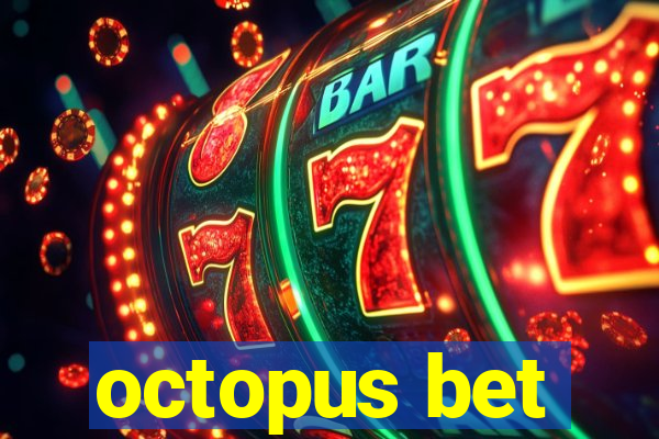 octopus bet