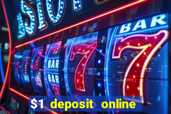 $1 deposit online casino usa