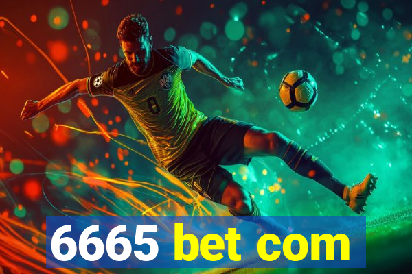 6665 bet com