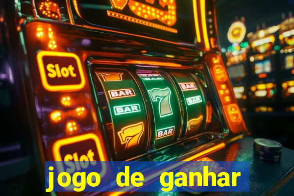 jogo de ganhar dinheiro slots real