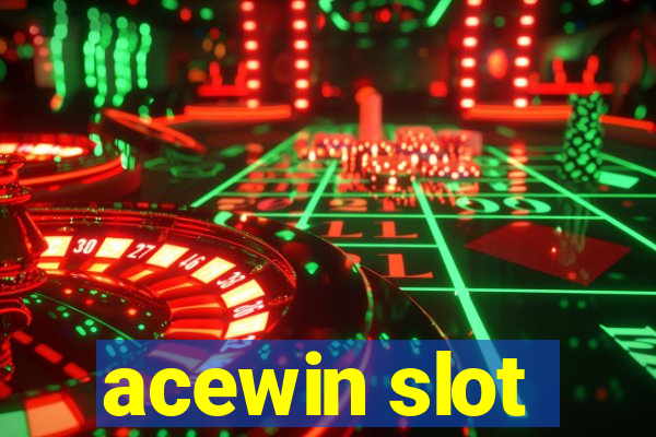 acewin slot