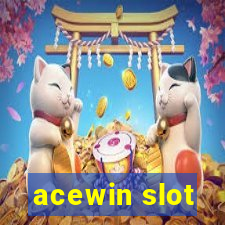 acewin slot