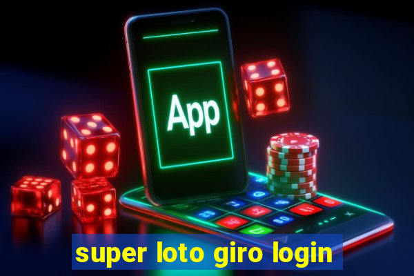 super loto giro login