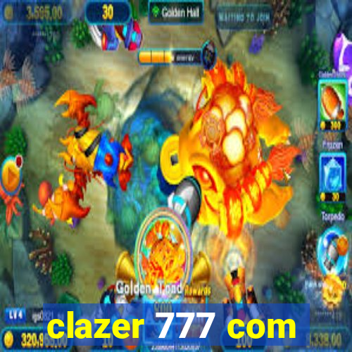 clazer 777 com