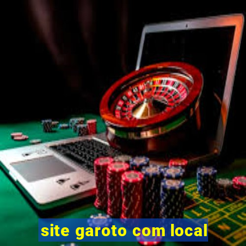 site garoto com local