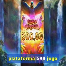 plataforma 598 jogo