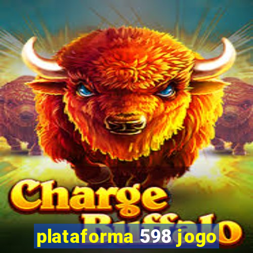 plataforma 598 jogo