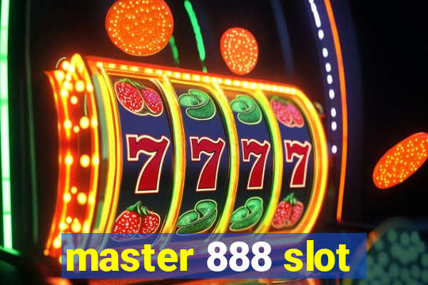 master 888 slot