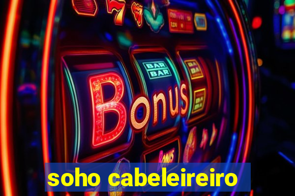 soho cabeleireiro