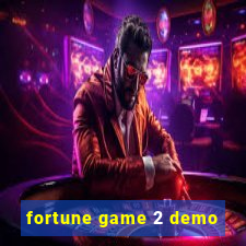 fortune game 2 demo