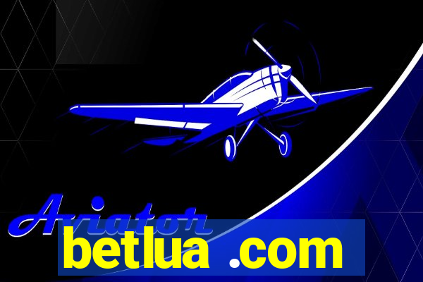 betlua .com