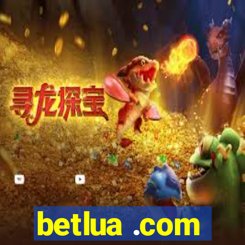 betlua .com