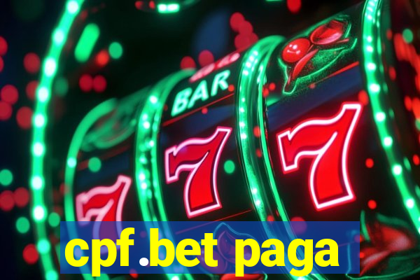 cpf.bet paga