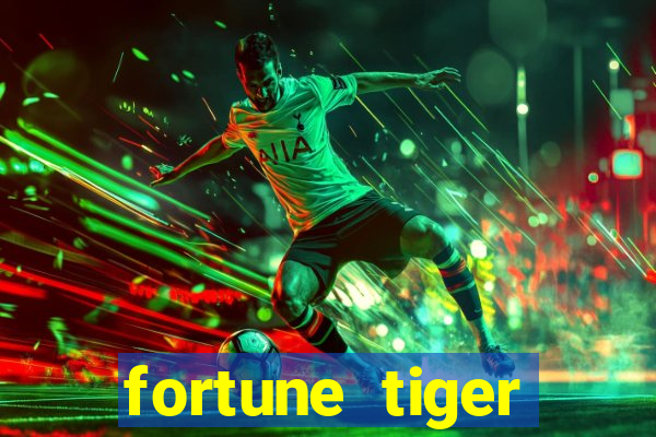 fortune tiger aposta de 1 real