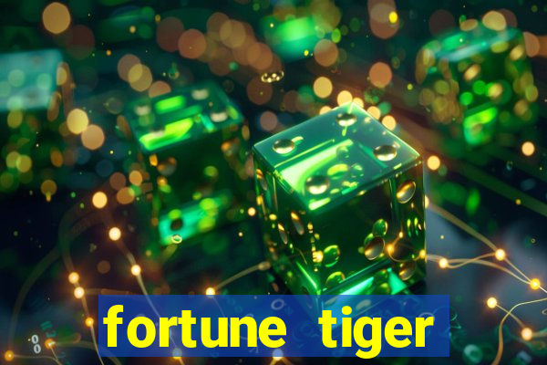 fortune tiger aposta de 1 real