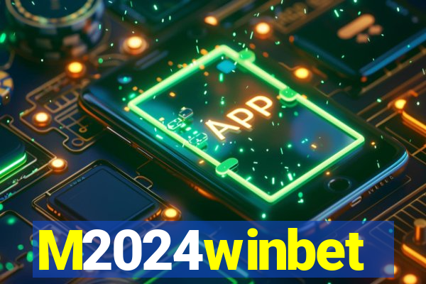 M2024winbet