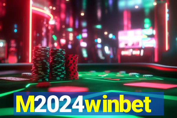 M2024winbet