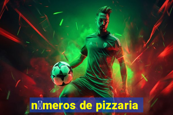 n煤meros de pizzaria