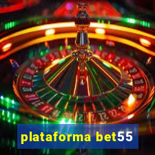 plataforma bet55